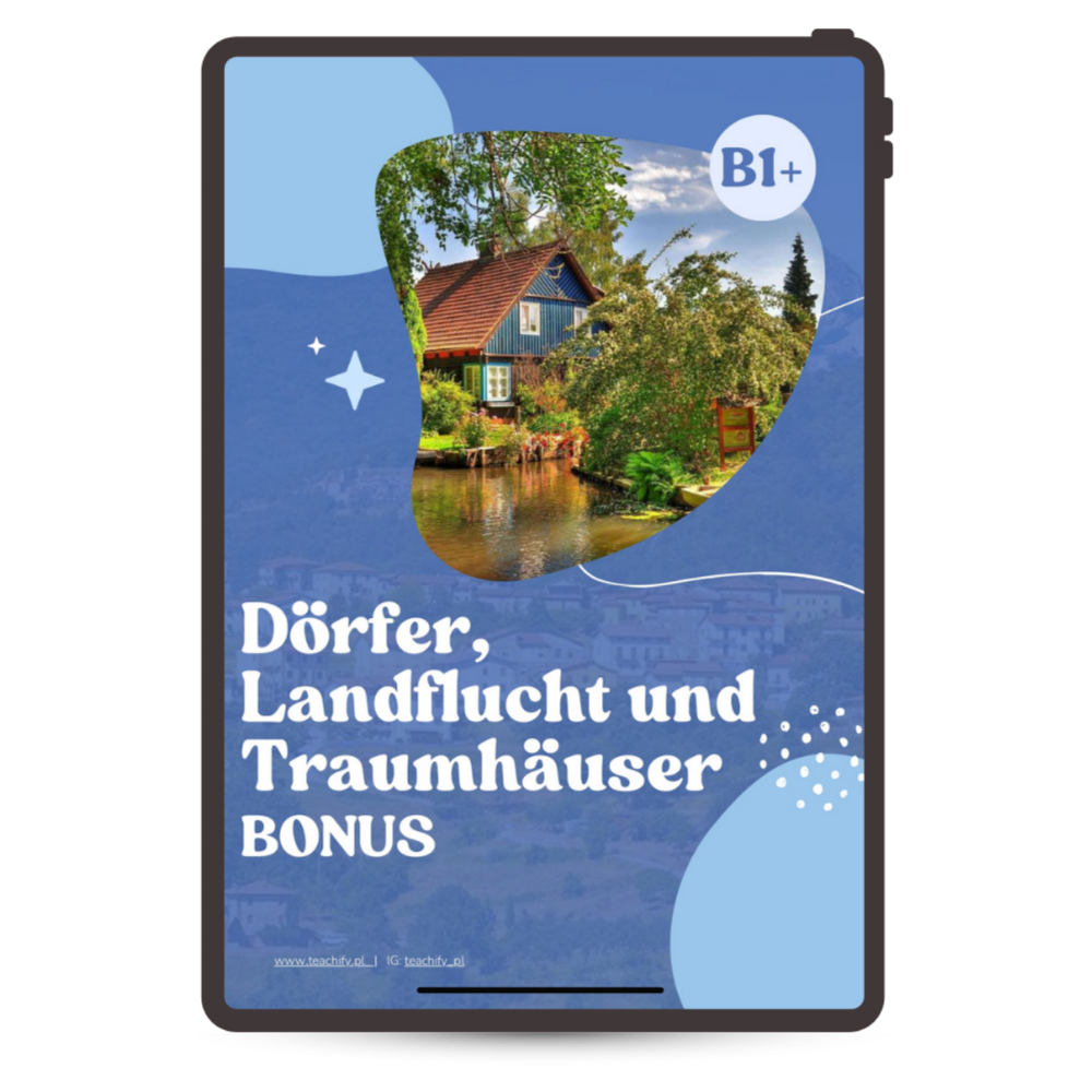 Bonus: Dörfer, Landflucht und Traumhäuser