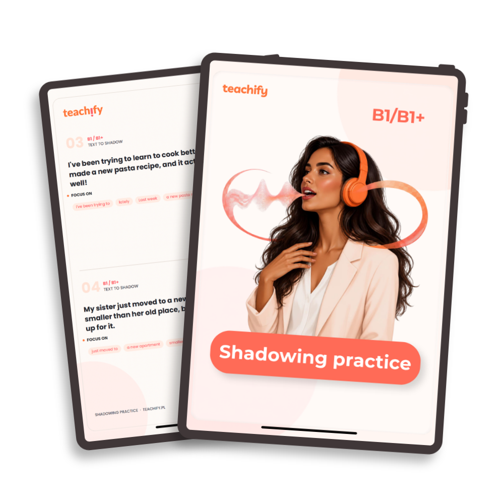 Shadowing Practice – B1/B1+