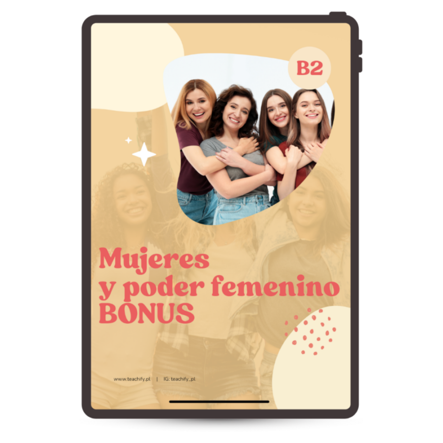Bonus – Mujeres y poder femenino