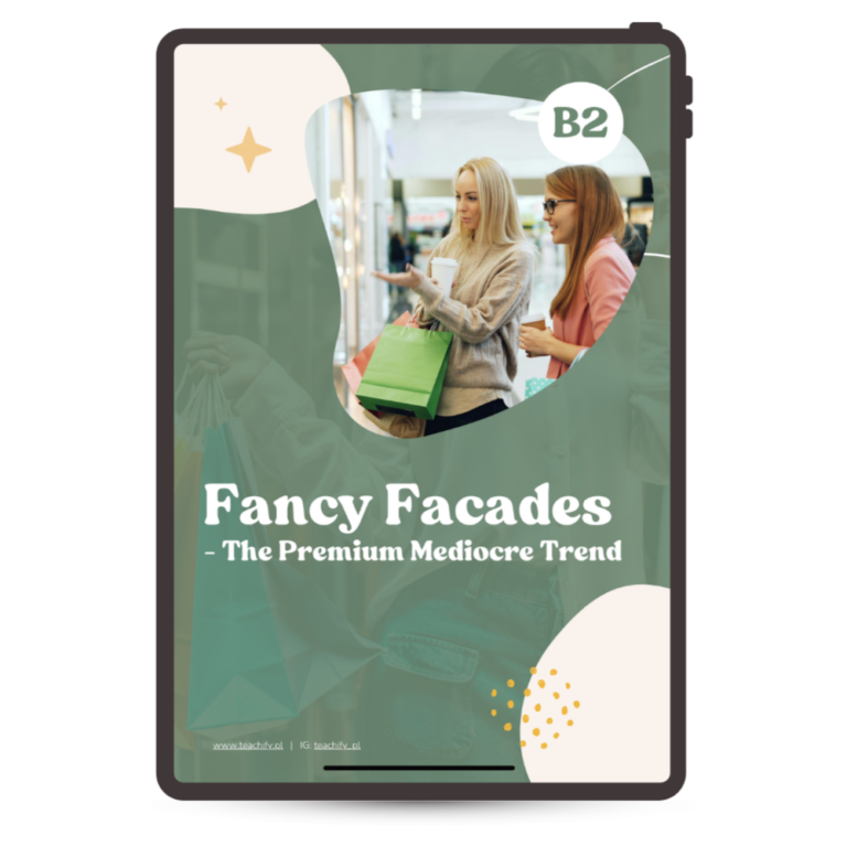 Fancy Facades – The Premium Mediocre Trend