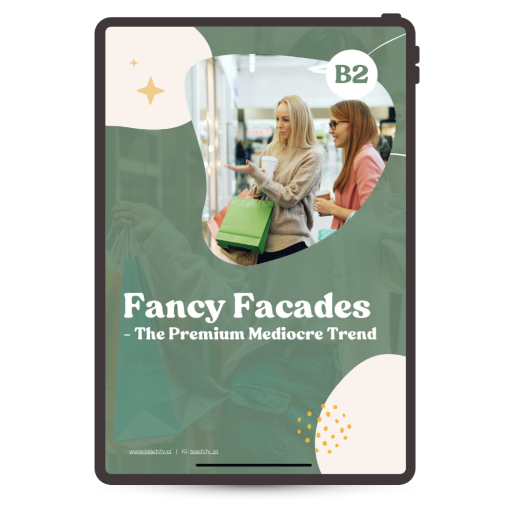Fancy Facades – The Premium Mediocre Trend